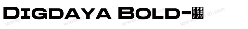 Digdaya Bold字体转换